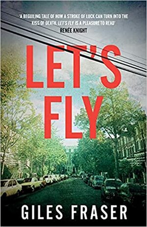 Let's fly by Giles Fraser