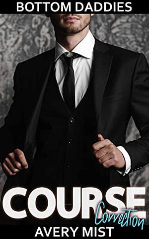 Course Correction: Lost Alpha and Fireman Daddy by Avery Mist