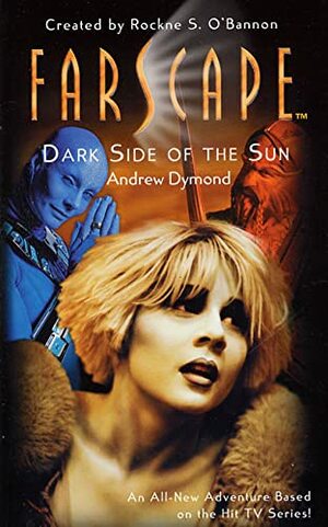 Farscape: Dark Side of the Sun by Jim Mortimer