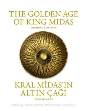 The Golden Age of King Midas: Exhibition Catalogue by 