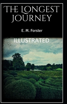 The Longest Journey Illustrated by E.M. Forster