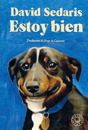 Estoy bien by David Sedaris