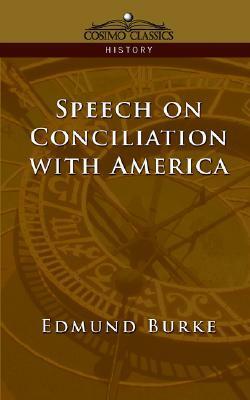 Speech on Conciliation with America by Edmund Burke
