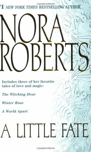 A Little Fate by Nora Roberts