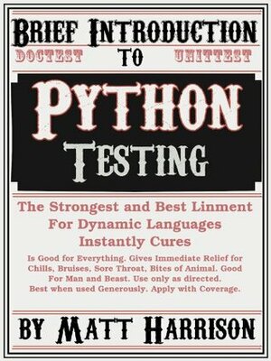 Brief Introduction to Python Testing by Matt Harrison