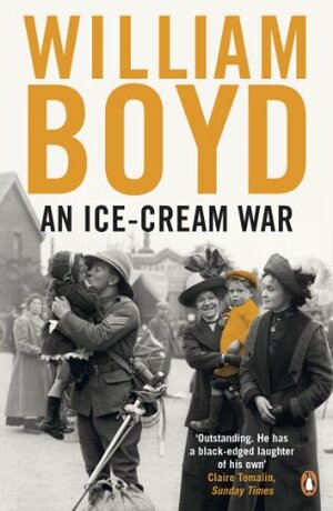 An Ice-Cream War by William Boyd