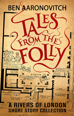Tales from the Folly by Ben Aaronovitch