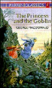 The Princess and the Goblin by George MacDonald