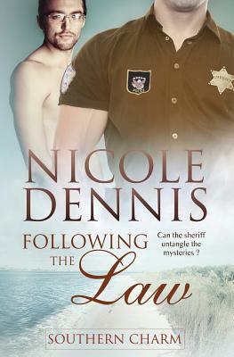 Southern Charm: Following the Law by Nicole Dennis