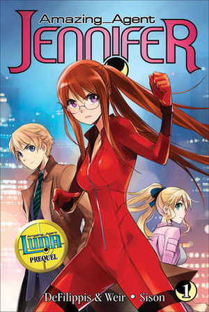 Amazing Agent Jennifer, vol. 1 by Kriss Sison, Nunzio DeFilippis, Christina Weir