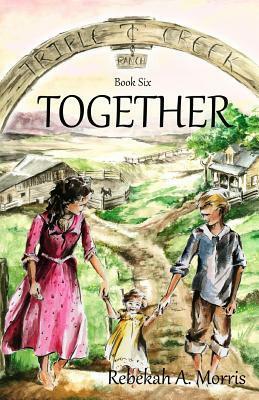 Together by Rebekah A. Morris, Nikola Belley