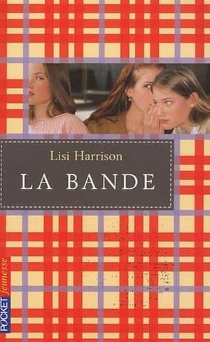 La Bande by Lisi Harrison