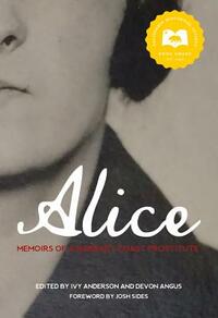 Alice: Memoirs of a Barbary Coast Prostitute by 
