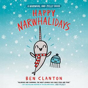 Happy Narwhalidays by Ben Clanton