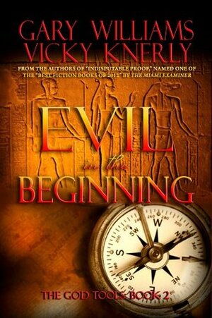 Evil in the Beginning by Gary Williams, Vicky Knerly