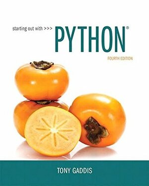 Starting Out with Python Plus MyProgrammingLab with Pearson eText -- Access Card Package (4th Edition) by Tony Gaddis