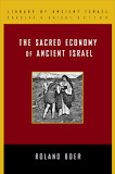 The Sacred Economy of Ancient Israel by Roland Boer