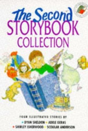 The Second Storybook Collection by Scoular Anderson, Shirley Isherwood, Dyan Sheldon, Adèle Geras