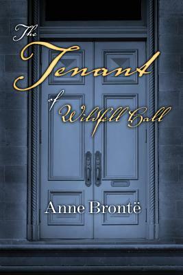 The Tenant of Wildfell Hall by Peruse Press, Anne Brontë