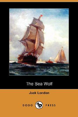 The Sea Wolf (Dodo Press) by Jack London