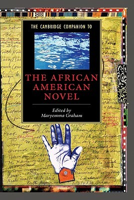 The Cambridge Companion to the African American Novel by 