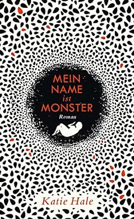Mein Name ist Monster: Roman by Eva Kemper, Katie Hale