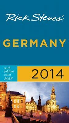 Rick Steves' Germany 2014 by Rick Steves