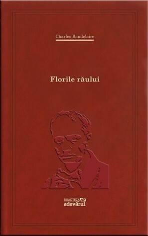 Florile Răului by Charles Baudelaire