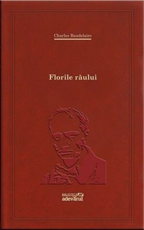 Florile Răului by Charles Baudelaire