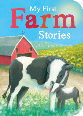 My First Farm Stories by Juliet Groom, Samantha Sweeney, Stephanie Stansbie