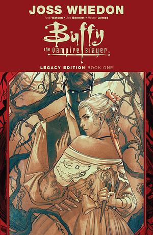 Buffy the Vampire Slayer Legacy Edition Book One by Andi Watson, Andi Watson, Christopher Golden, Dan Brereton