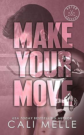 Make Your Move by Cali Melle