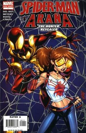 Spider-Man/Arana: The Hunter Revealed #1 by Tania del Rio