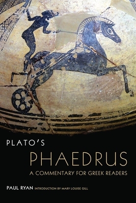 Plato's Phaedrus by Paul Ryan