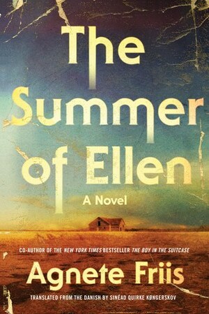 The Summer of Ellen by Sinead Quirke Kongerskov, Agnete Friis