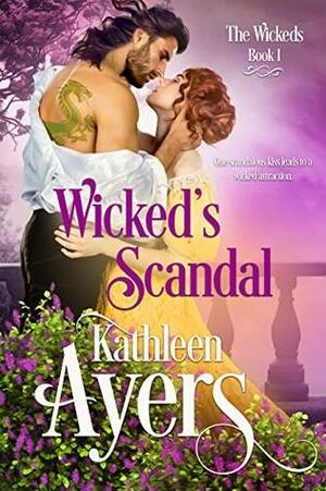 Wickeds Scandal by Kathleen Ayers