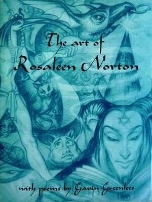 The Art of Rosaleen Norton by Rosaleen Norton, Gavin Greenlees