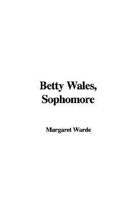 Betty Wales, Sophomore by Margaret Warde