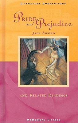 Pride and Prejudice and Related Readings by Virginia Woolf, Ernest Boyd, Daniel Pool, W.S. Merwin, Denise Levertov, James Thurber, Bernard Malamud, Jane Austen, Jaime Sabines, Guy de Maupassant