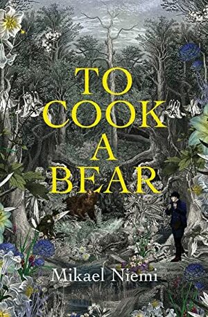 To Cook a Bear by Mikael Niemi, Deborah Bragan-Turner
