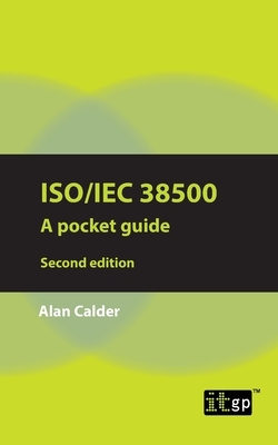 Iso/Iec 38500: A pocket guide by Alan Calder