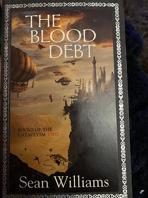 The Blood Debt by Sean Williams