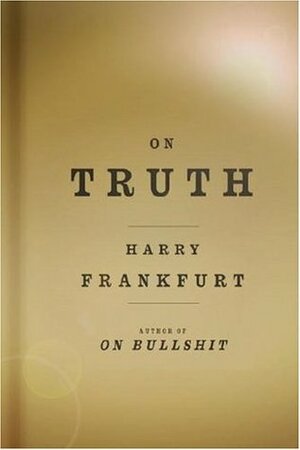On Truth by Harry G. Frankfurt