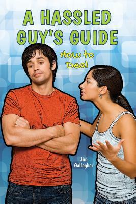 A Hassled Guy's Guide by Jim Gallagher