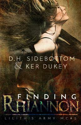 Finding Rhiannon by D H Sidebottom, Ker Dukey