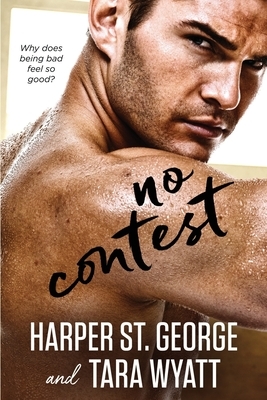 No Contest by Tara Wyatt, Harper St George
