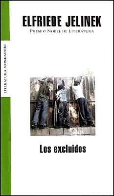 Los excluidos by Elfriede Jelinek