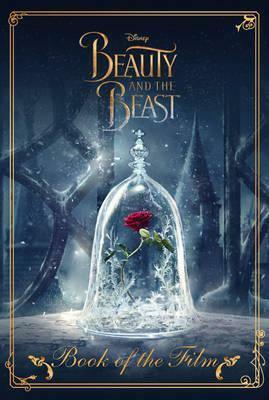 Disney: Beauty and the Beast Book of the Film by The Walt Disney Company