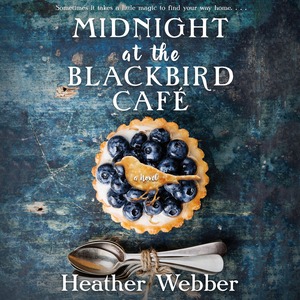 Midnight at the Blackbird Café by Heather Webber