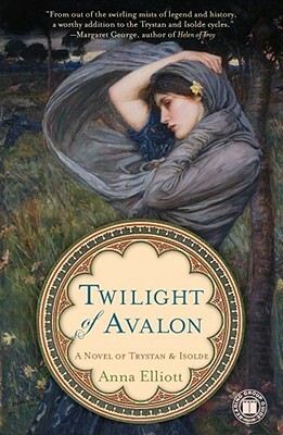 Twilight of Avalon by Anna Elliott